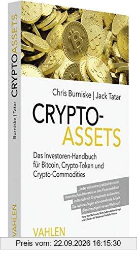 Cryptoassets: Das Investoren-Handbuch für Bitcoin, Krypto-Token und Krypto-Commodities