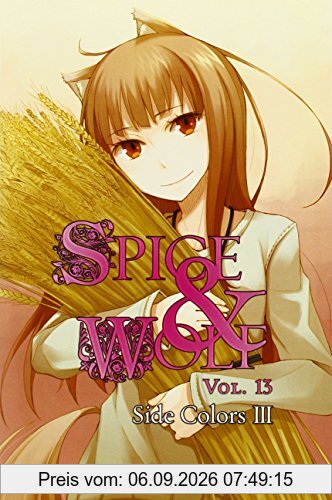 Spice and Wolf, Vol. 13: Side Colors III