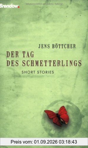 Der Tag des Schmetterlings: Kurze Geschichten mit langer Wirkung