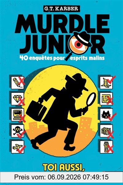 Murdle Junior - 40 enquêtes pour esprits malins