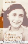 Das Mädchen Anne Frank: Die Biographie