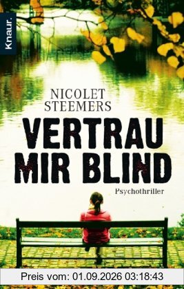 Vertrau mir blind: Psychothriller