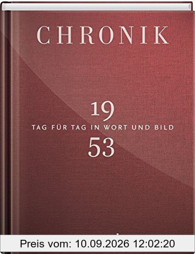 Jubiläumschronik 1953: Tag für Tag in Wort und Bild