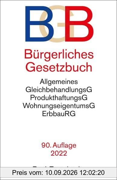 Bürgerliches Gesetzbuch BGB: mit Allgemeinem Gleichbehandlungsgesetz, Produkthaftungsgesetz, Unterlassungsklagengesetz, Wohnungseigentumsgesetz, ... und Erbbaurechtsgesetz (Beck-Texte im dtv)