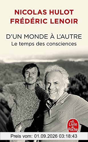 D'un monde à l'autre : le temps des consciences