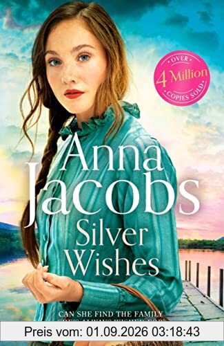 Silver Wishes: Book 1 in the brand new Jubilee Lake series by beloved author Anna Jacobs (Jubilee Lake, 1)