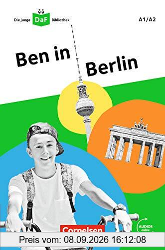 Die junge DaF-Bibliothek: A1/A2 - Ben in Berlin: Lektüre mit Audios online