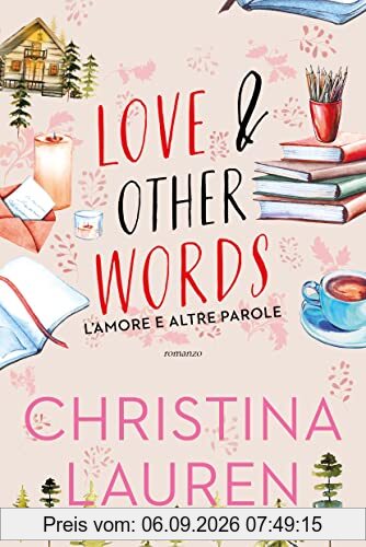 Love & other words. L’amore e altre parole