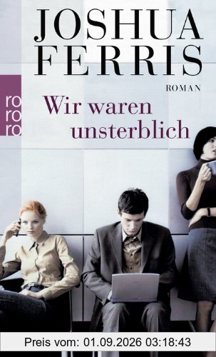 Wir waren unsterblich