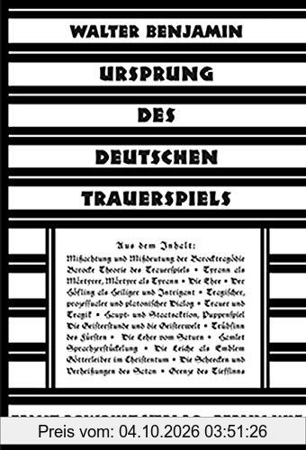 Ursprung des deutschen Trauerspiels: Faksimilenachdruck der Erstausgabe von 1928