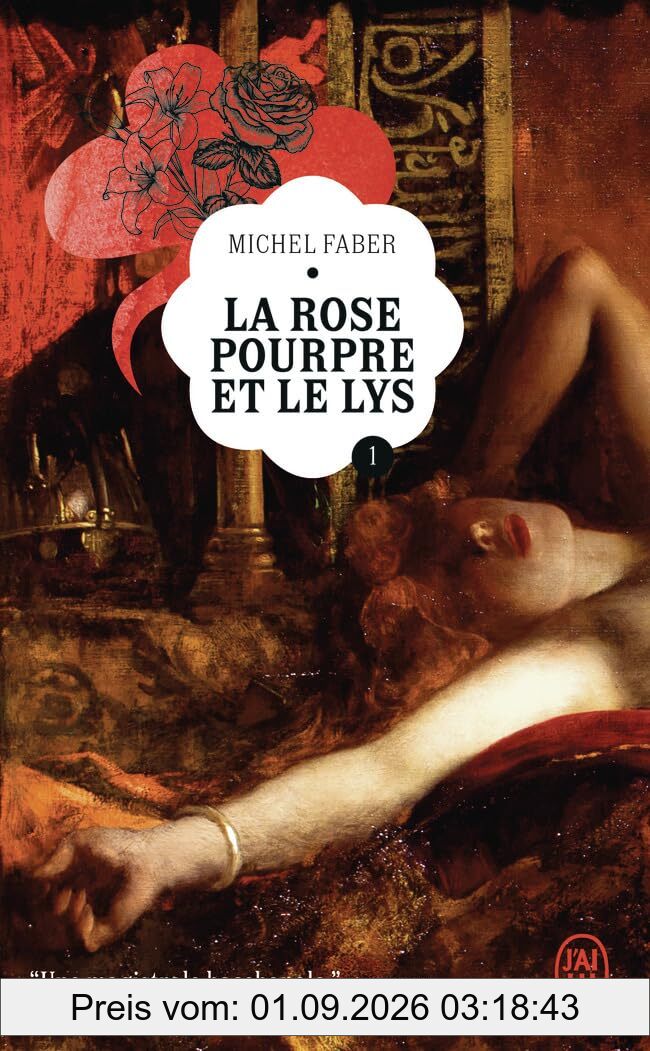 La rose pourpre et le lys. Vol. 1