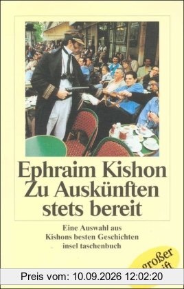 Zu Auskünften stets bereit: Auswahl aus Kishons besten Geschichten (insel taschenbuch)