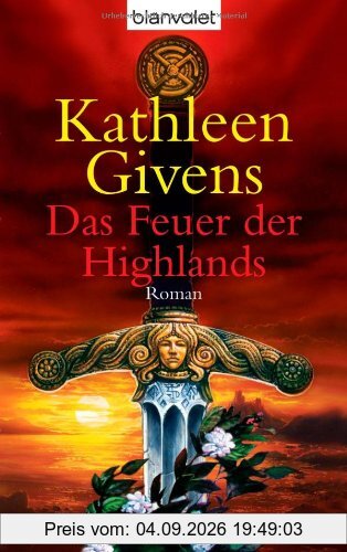 Das Feuer der Highlands: Roman