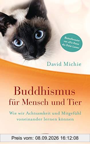 Buddhismus für Mensch und Tier: Wie wir Achtsamkeit und Mitgefühl voneinander lernen können