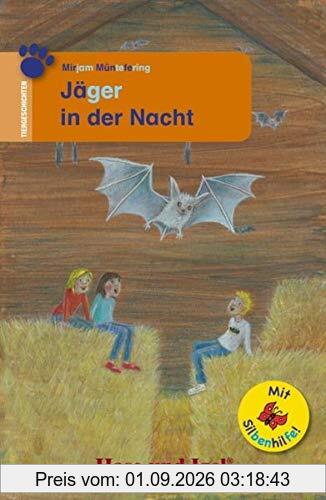 Jäger in der Nacht / Silbenhilfe: Schulausgabe (Lesen lernen mit der Silbenhilfe)