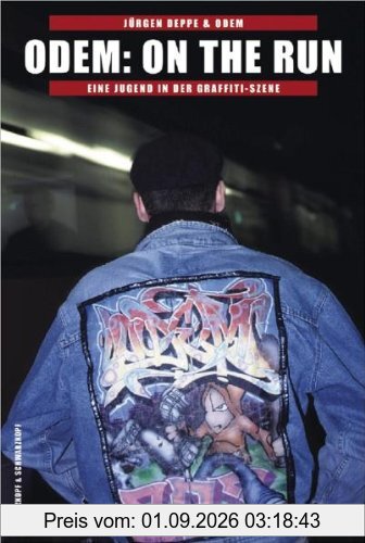 Odem - On The Run: Eine Jugend in der Graffiti-Szene