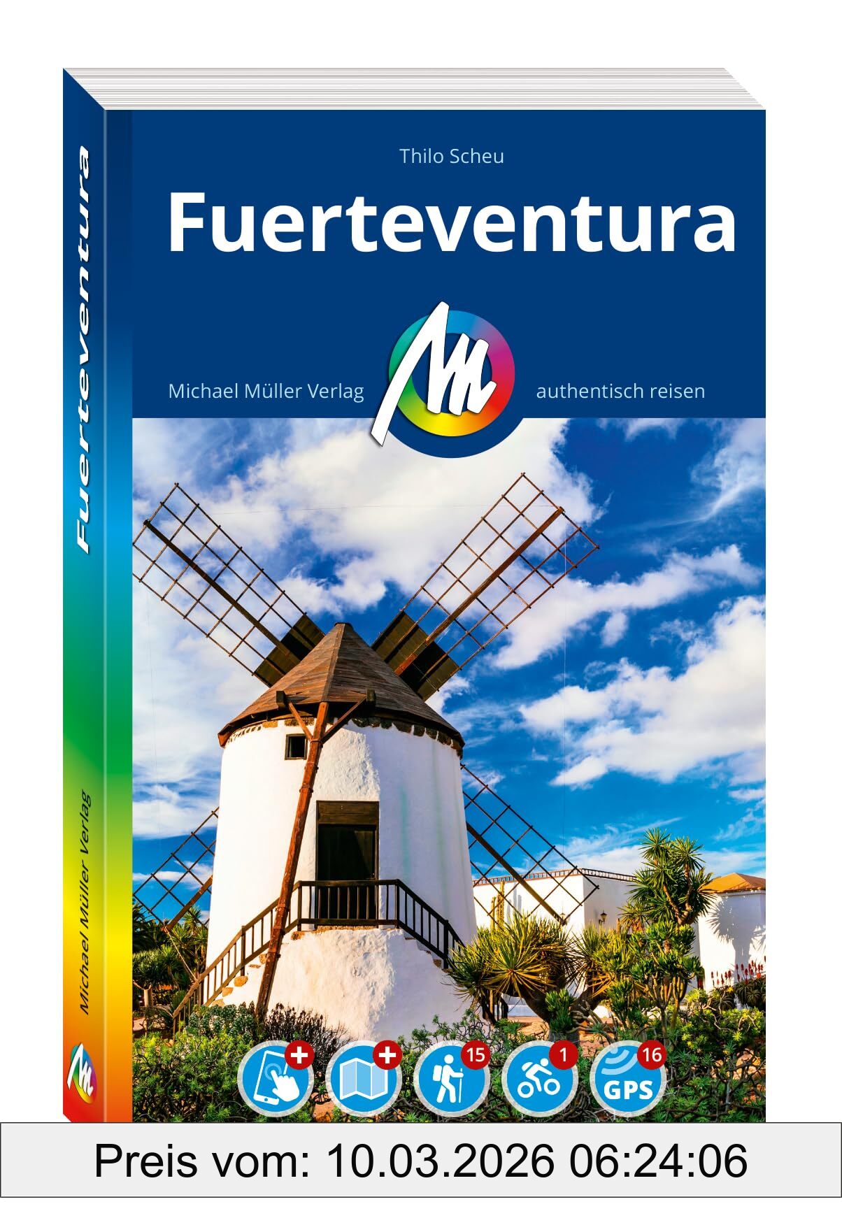 Thilo Scheu Michael MÜLler ReisefÜHrer Fuerteventura, 100% Authentisch, Aktuell Und Vor Ort Recherchiert. Inkl. App. (Mm-Reisen)