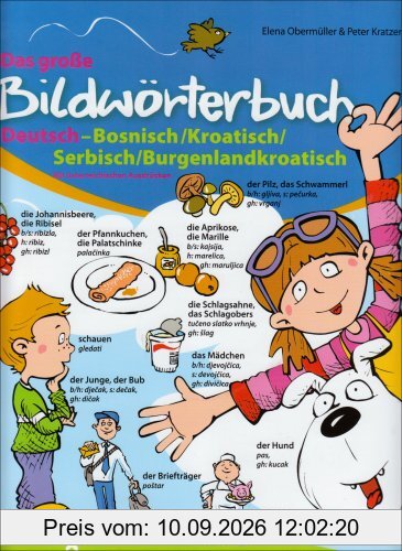 Das große Bildwörterbuch Deutsch-Bosnisch/Kroatisch/Serbisch/Burgenlandkroatisch