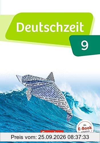 Deutschzeit - Allgemeine Ausgabe: 9. Schuljahr - Schülerbuch