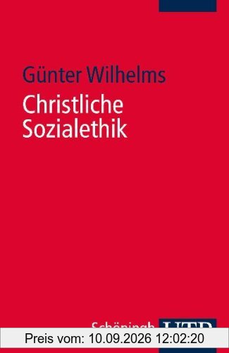 Christliche Sozialethik. Grundwissen Theologie