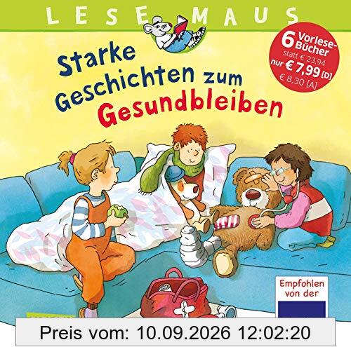 LESEMAUS Sonderbände: Lesemaus Sammelband Starke Geschichten zum Gesundbleiben