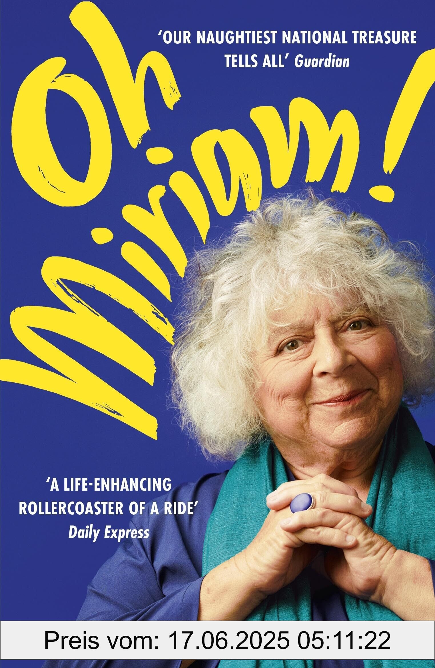 Binding : paperback, Label : Oh Miriam! : Stories from an Extraordinary Life, medium : paperback, numberOfPages : 336, publicationDate : 2024-07-04, releaseDate : 2024-07-04, languages : english, ISBN : 1399803379