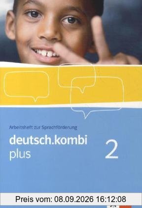 deutsch.kombi plus / Arbeitsheft zur Sprachförderung 6. Klasse: Sprach- und Lesebuch. Allgemeine Ausgabe für differenzierende Schulen