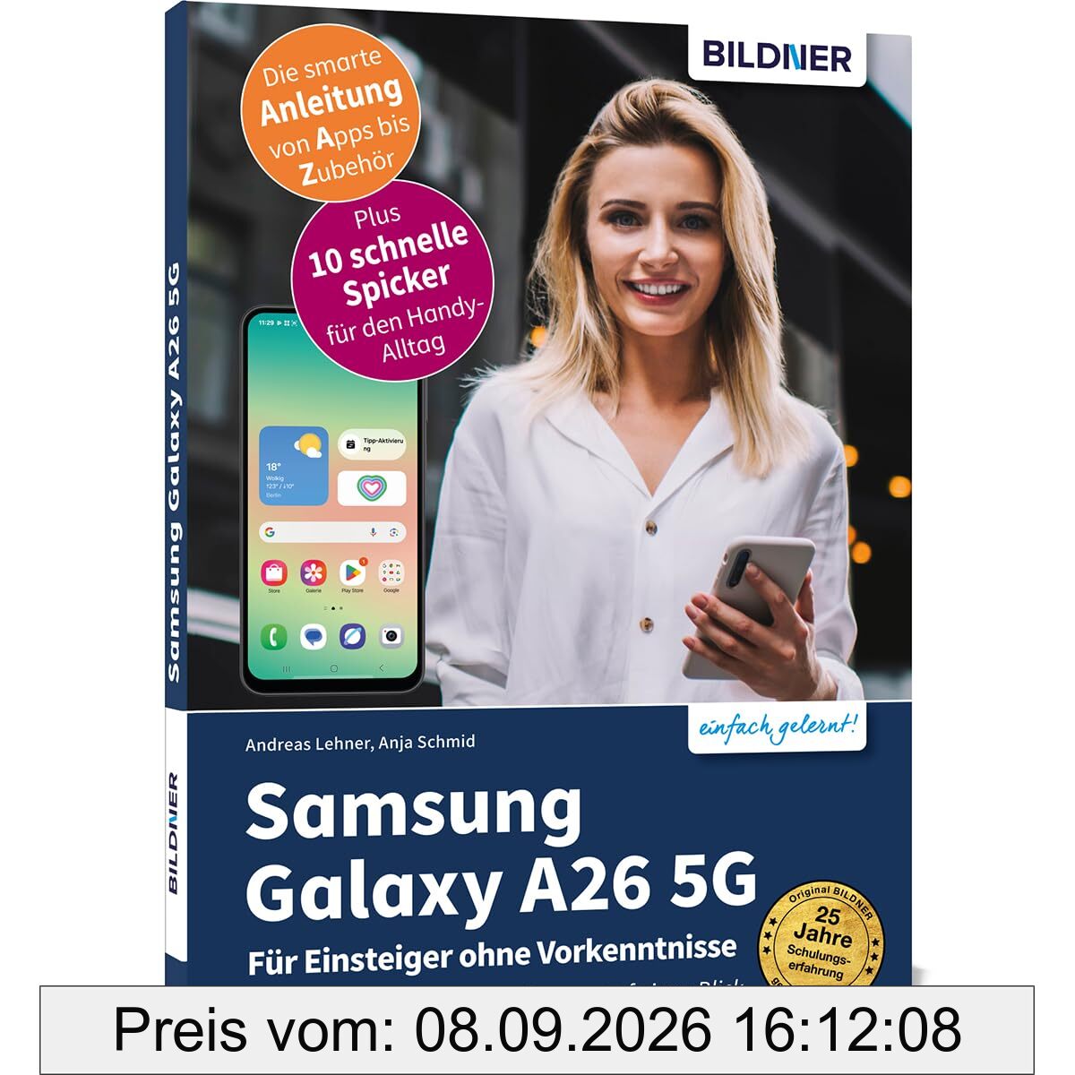 Samsung Galaxy A26 5G - Für Einsteiger ohne Vorkenntnisse: Die verständliche Anleitung für Ihr Smartphone