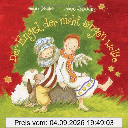 Der Engel, der nicht singen wollte: Eine Weihnachtsgeschichte