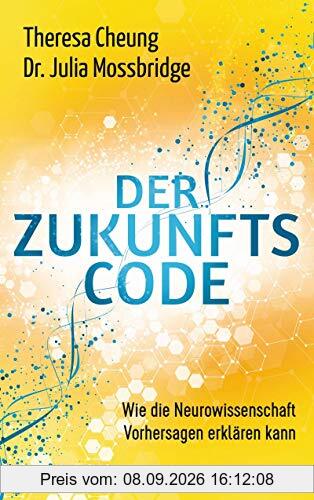 Der Zukunftscode: Wie die Neurowissenschaft Vorhersagen erklären kann