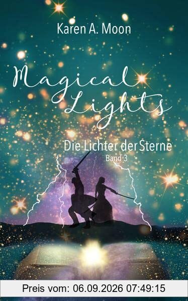 Magical Lights: Die Lichter der Sterne: Romantasy-Trilogie, Band 3