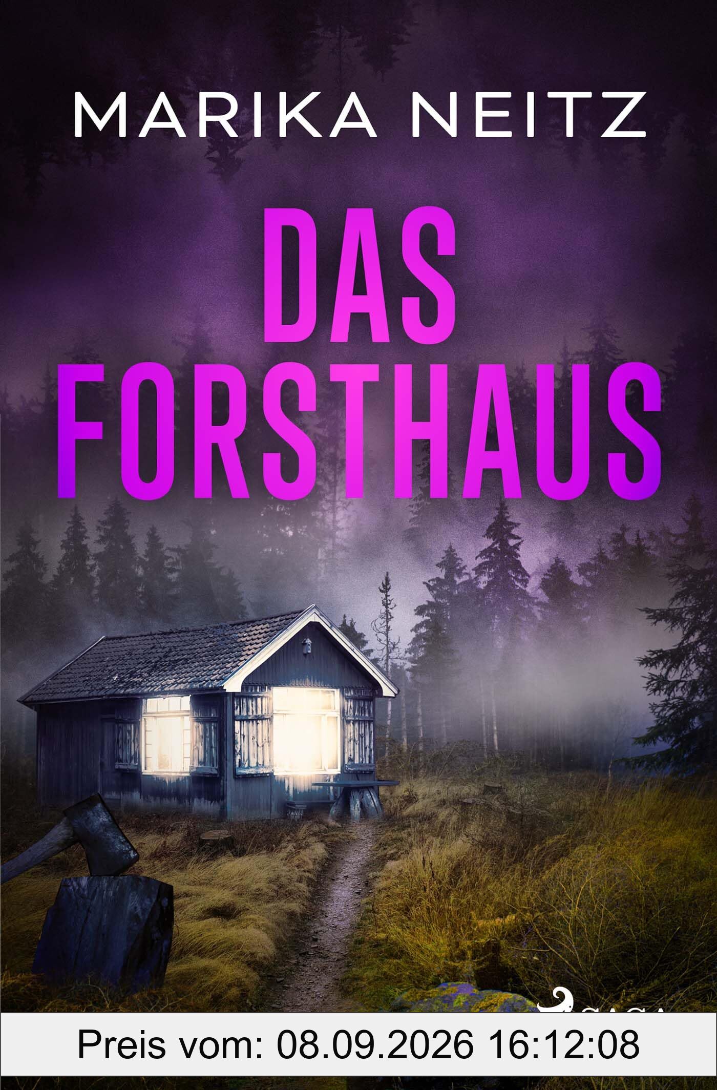 Das Forsthaus: Ein erschreckender Mordfall aus der Vergangenheit wirft seine Schatten bis in die Gegenwart