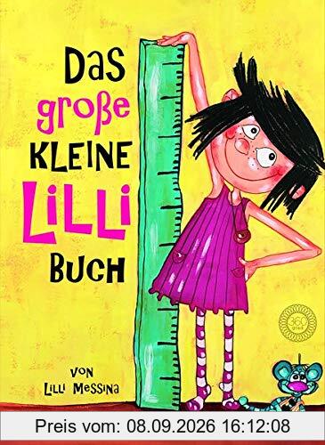Das große Kleine Lilli-Buch: Kleine Lilli ganz groß und Kleine Lilli und die bösen Buben
