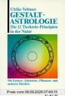 Gestalt-Astrologie. Die 12 Tierkreis-Prinzipien in der Natur