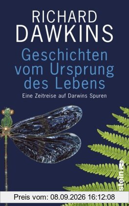 Geschichten vom Ursprung des Lebens: Eine Zeitreise auf Darwins Spuren