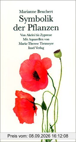 Symbolik der Pflanzen. Von Akelei bis Zypresse