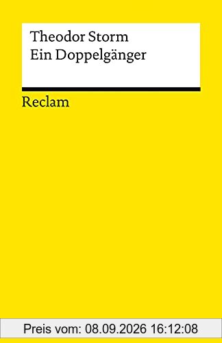 Ein Doppelgänger: Novelle (Reclams Universal-Bibliothek)