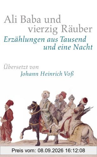 Ali Baba und vierzig Räuber: Erzählungen aus Tausend und eine Nacht