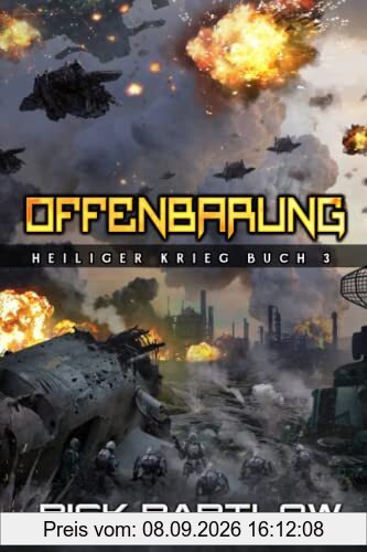 Offenbarung: Eine militärische Science-Fiction-Serie (Heiliger Krieg, Band 3)