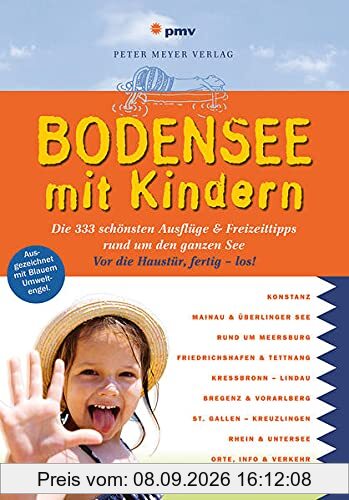 Bodensee mit Kindern: Sonnig. Kurzweilig. Nachhaltig. (Freizeiführer mit Kindern)