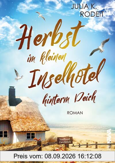 Herbst im kleinen Inselhotel hinterm Deich: Inselträume auf Amrum, Band 4