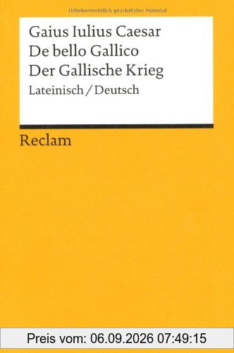 De bello Gallico / Der Gallische Krieg