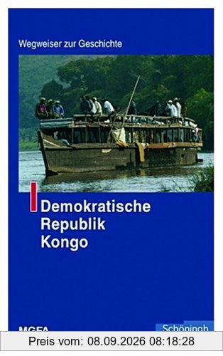 Demokratische Republik Kongo. Wegweiser zur Geschichte