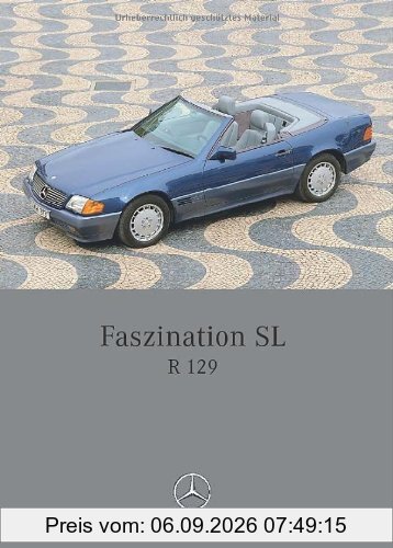Faszination SL - Mercedes-Benz R 129