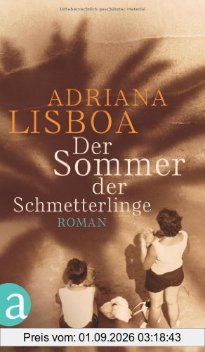 Der Sommer der Schmetterlinge: Roman