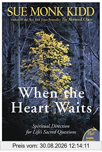 When the Heart Waits: Spiritual Direction for Life's Sacred Questions (Plus)