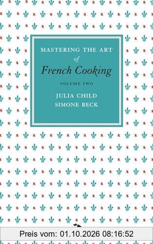 Mastering the Art of French Cooking, Vol.2