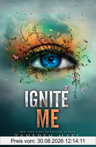 Ignite Me (Shatter Me, Band 3)