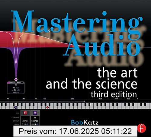 Brand : HAL LEONARD, Binding : Taschenbuch, Edition : 3rd edition., Label : Focal Press, Publisher : Focal Press, PackageQuantity : 1, medium : Taschenbuch, numberOfPages : 352, publicationDate : 2014-10-20, authors : Bob Katz, languages : english, ISBN : 0240818962