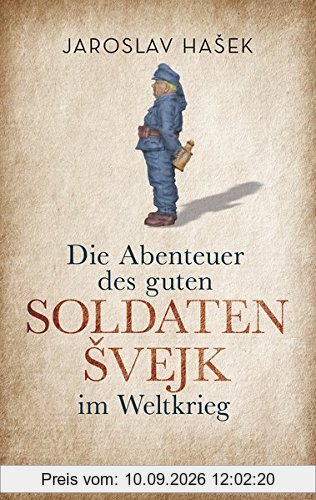 Die Abenteuer des guten Soldaten Svejk im Weltkrieg (Reclam Taschenbuch)